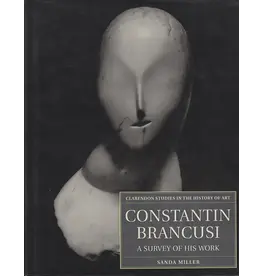 Constantin Brancusi: A Survey of His Work (Used)