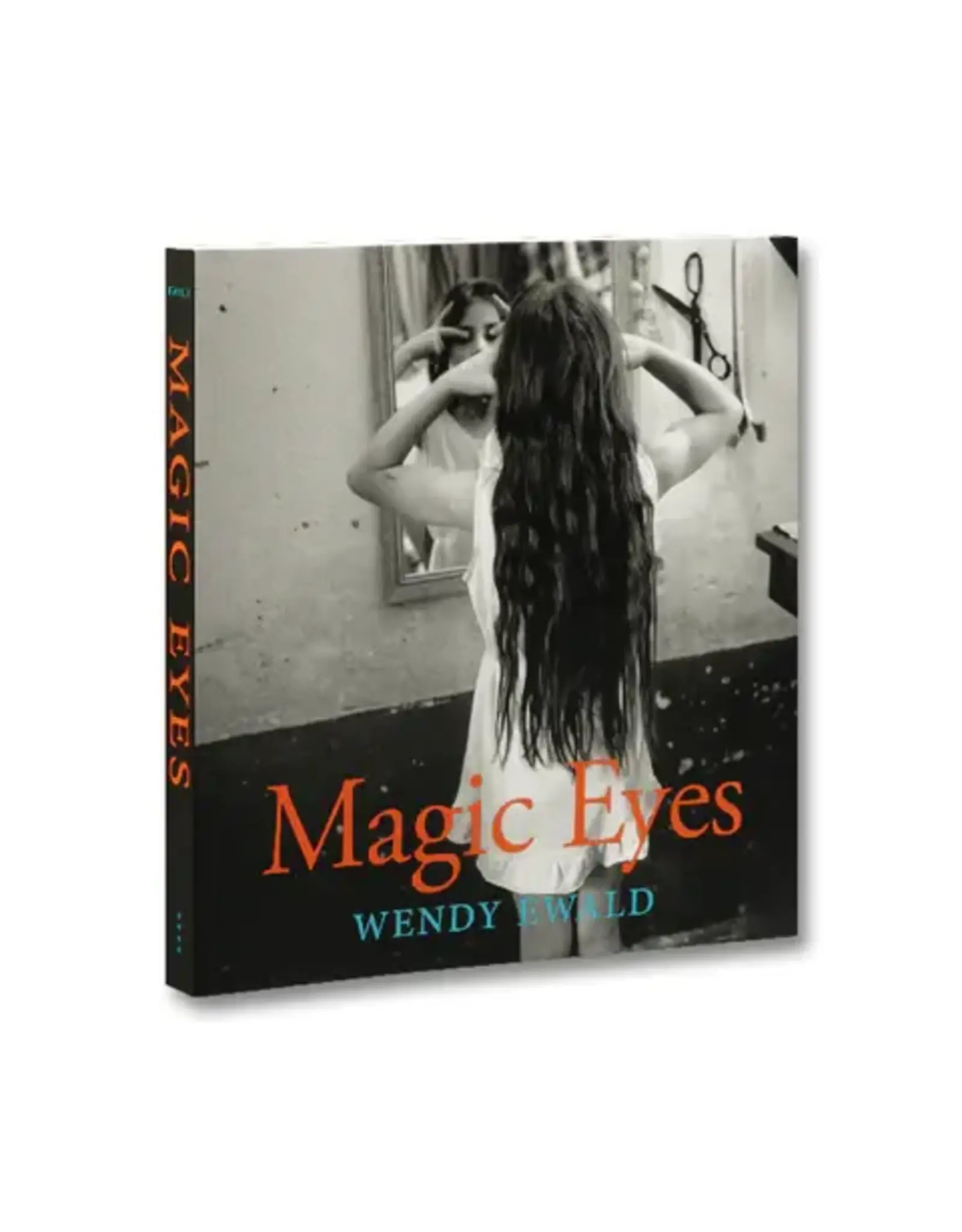 Wendy Ewald: Magic Eyes
