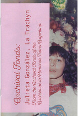 Archival Fonds: Julieta Gonzalez, La Trachyn