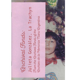 Archival Fonds: Julieta Gonzalez, La Trachyn