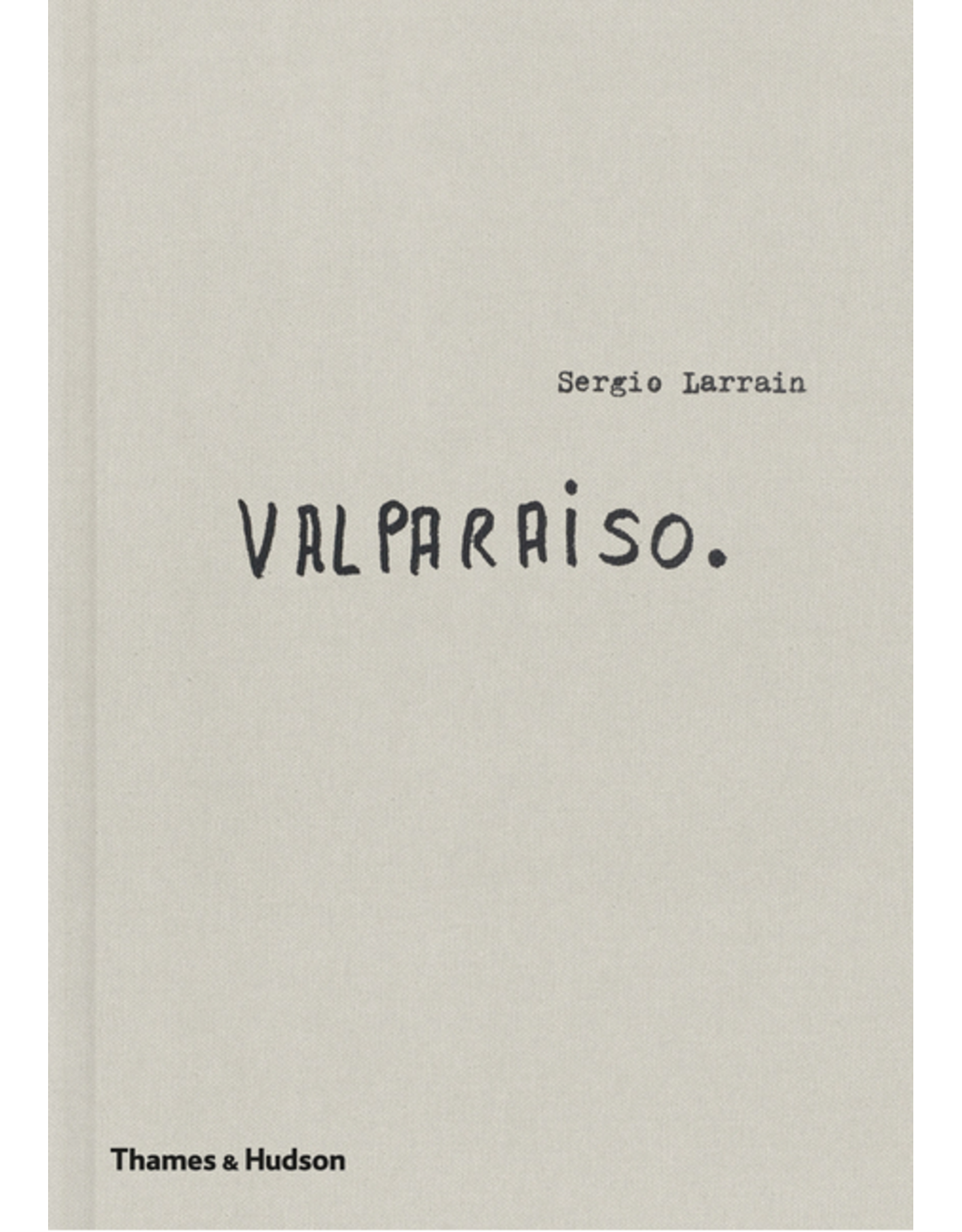 Sergio Larrain: Valparaíso
