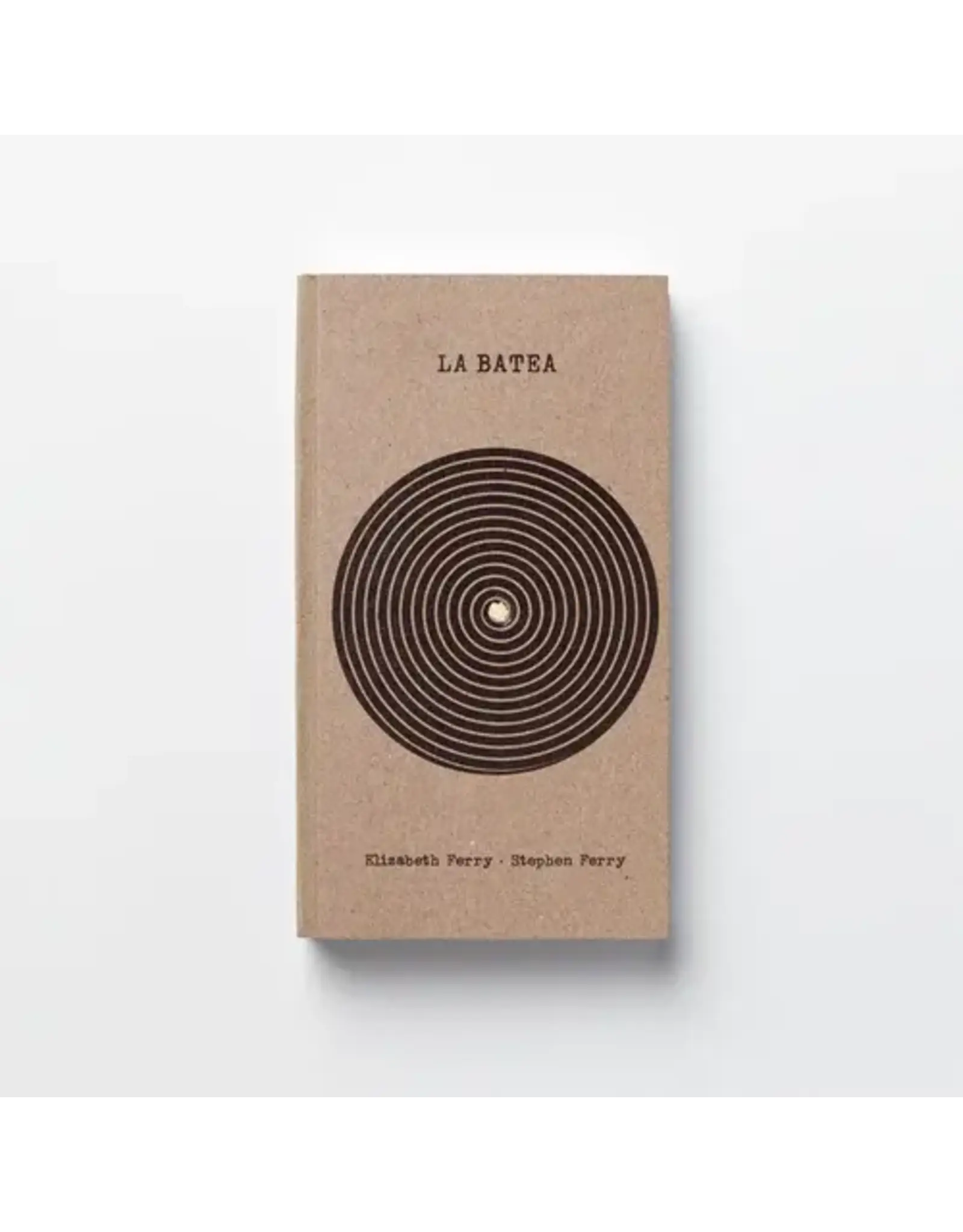 Stephen & Elizabeth Ferry: La Batea