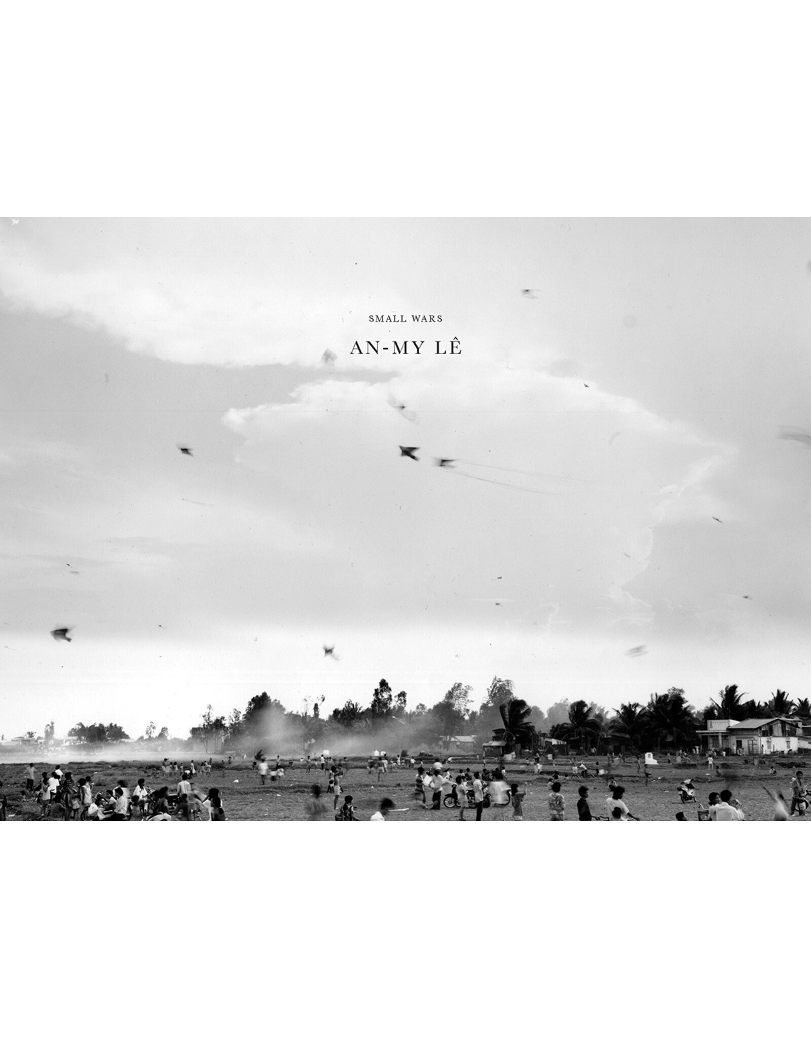 Aperture An-My Lê: Small Wars