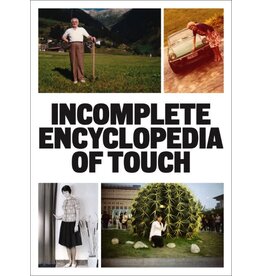 rvb books Erik Kessels, Thomas Sauvin, Karel De Mulder: Incomplete Encyclopedia of Touch