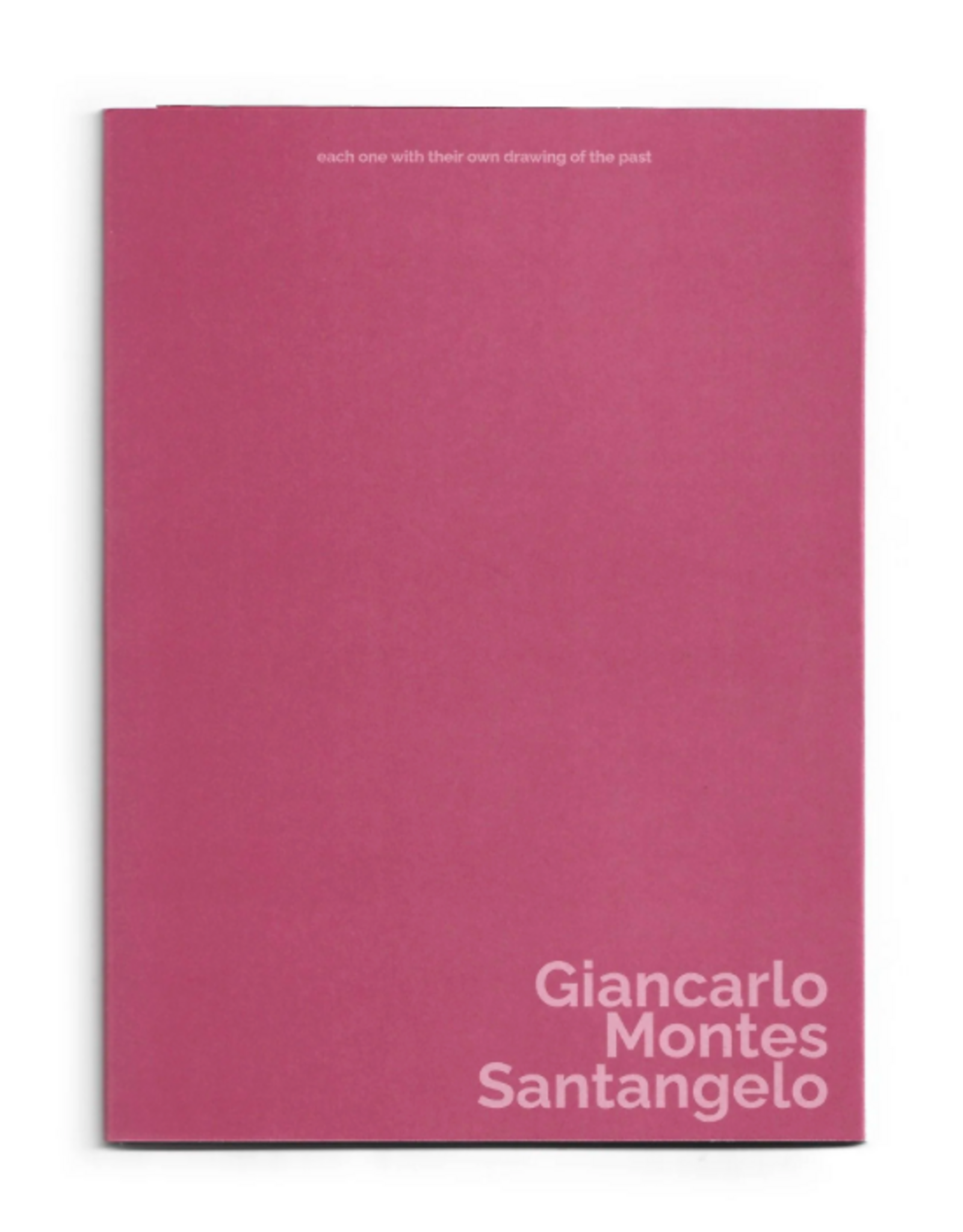 Giancarlo Montes Santangelo: each one with their own drawing of the past