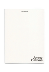 Jenny Calivas: Birth Rehearsal