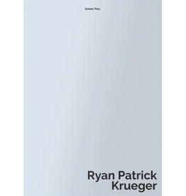 Ryan Patrick Krueger: Sweet Pea