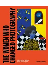 chronicle books The Women Who Changed Photography