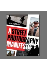 A Street Photography Manifesto