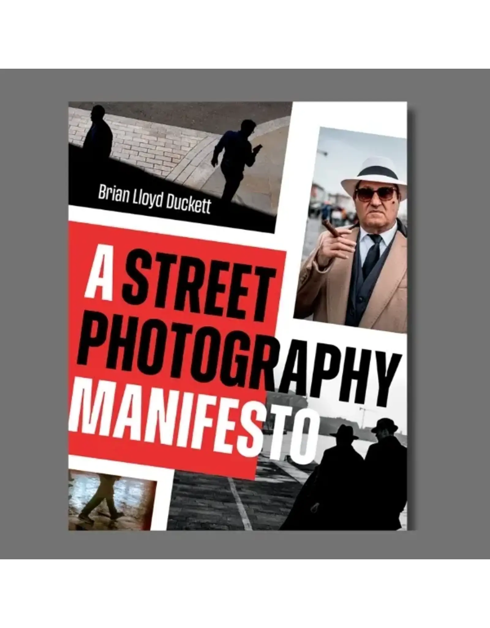 A Street Photography Manifesto