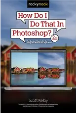 How Do I Do That in Photoshop? (2nd Edition)