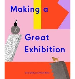 Making A Great Exhibition: Doro Globus & Rose Blake