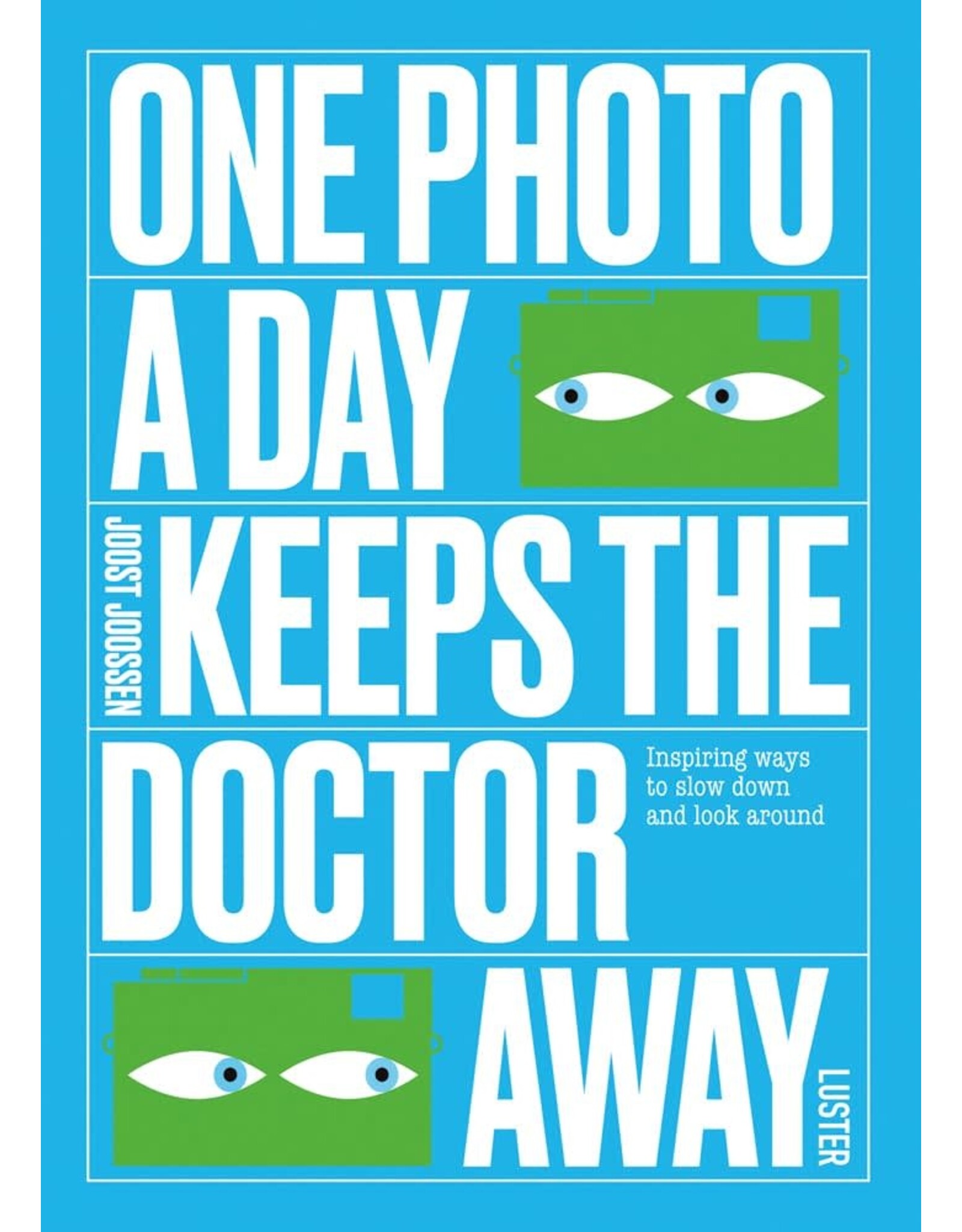 One Photo A Day Keeps the Doctor Away