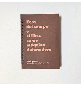 Ecos del cuerpo o el libro como maquina detonadora