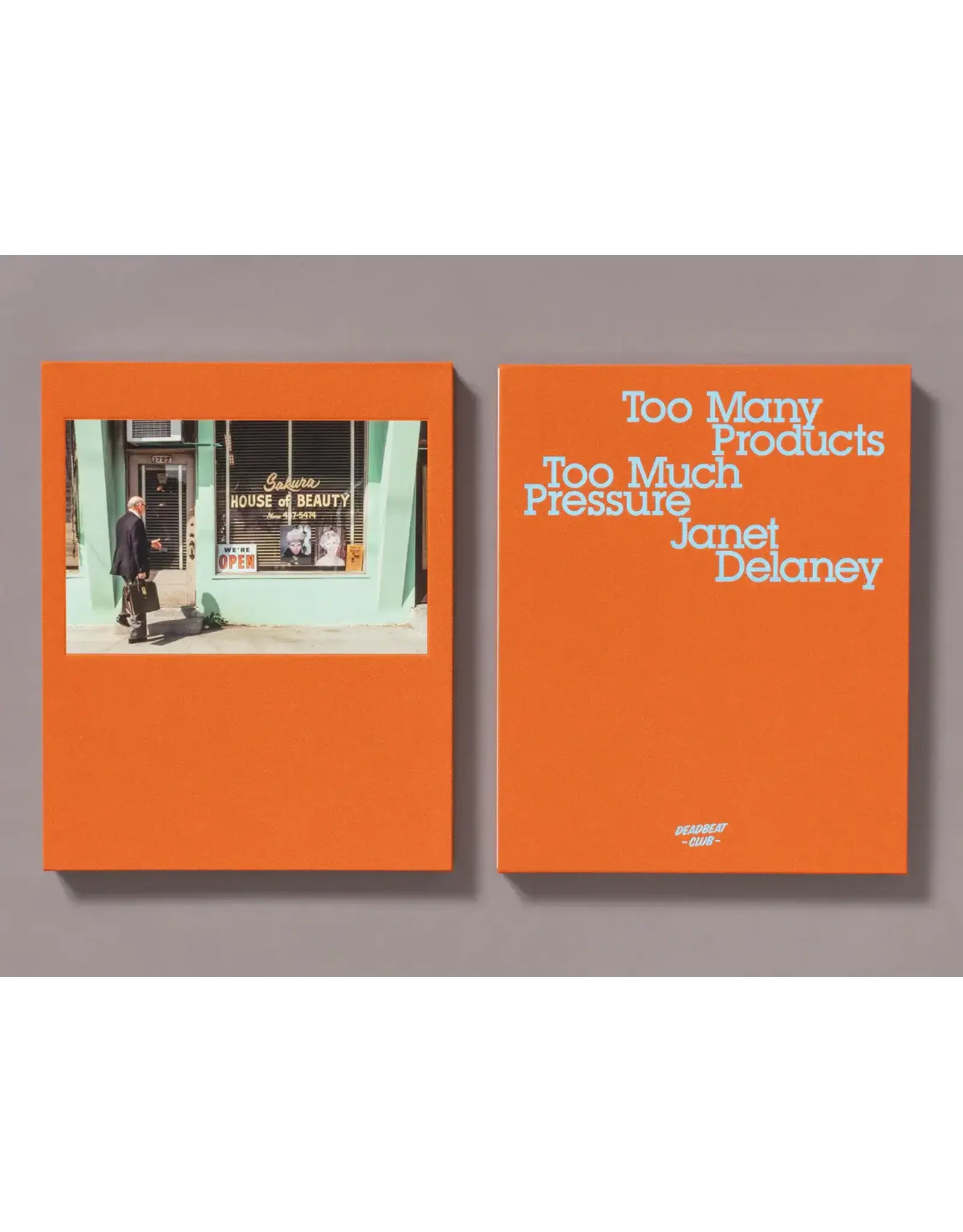 Janet Delaney: Too Many Products Too Much Pressure