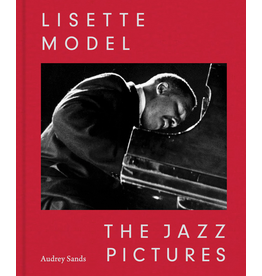 Lisette Model: The Jazz Pictures