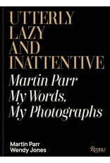 Utterly Lazy and Inattentive: Martin Parr