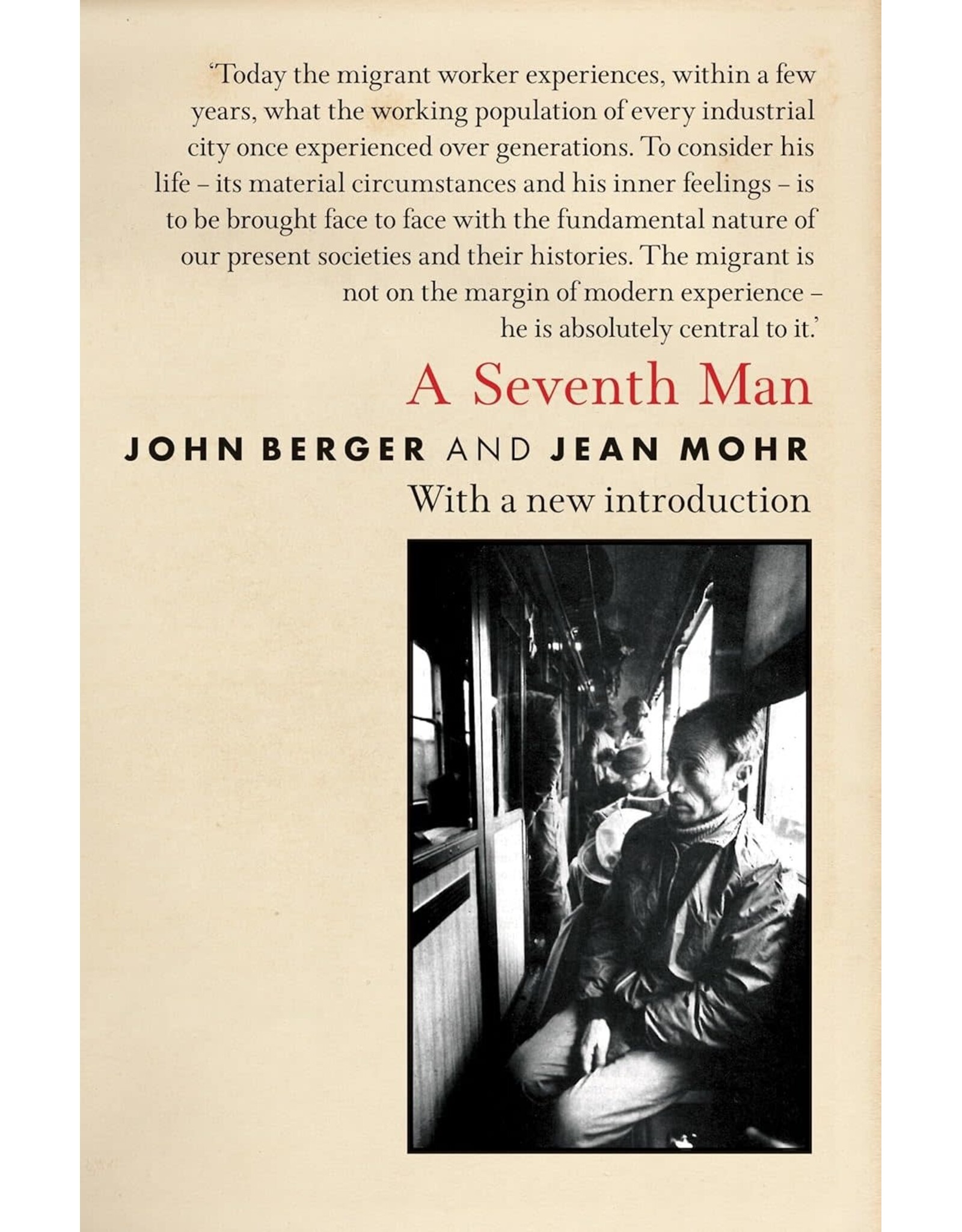 John Berger: A Seventh Man. A Book of Images and Words about the Experience of Migrant Workers in Europe