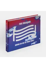 For Freedoms: Where Do We Go From Here?