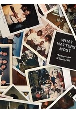 Zun Lee, Sophie Hackett: What Matters Most - Photographs of Black Life