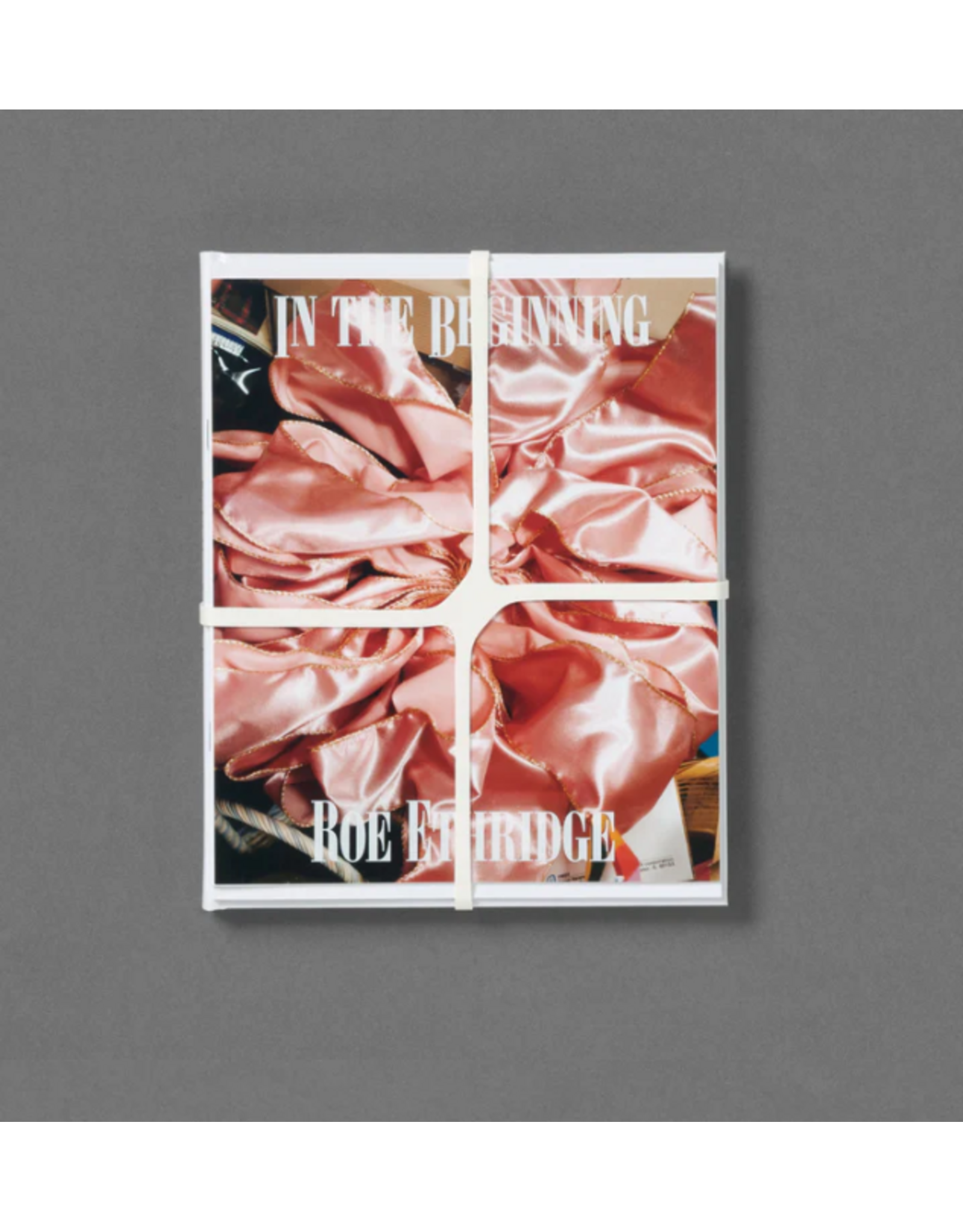 Roe Ethridge: In The Beginning (Preorder)