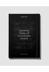 Chance DeVille: Growing Tired of Calloused Knees