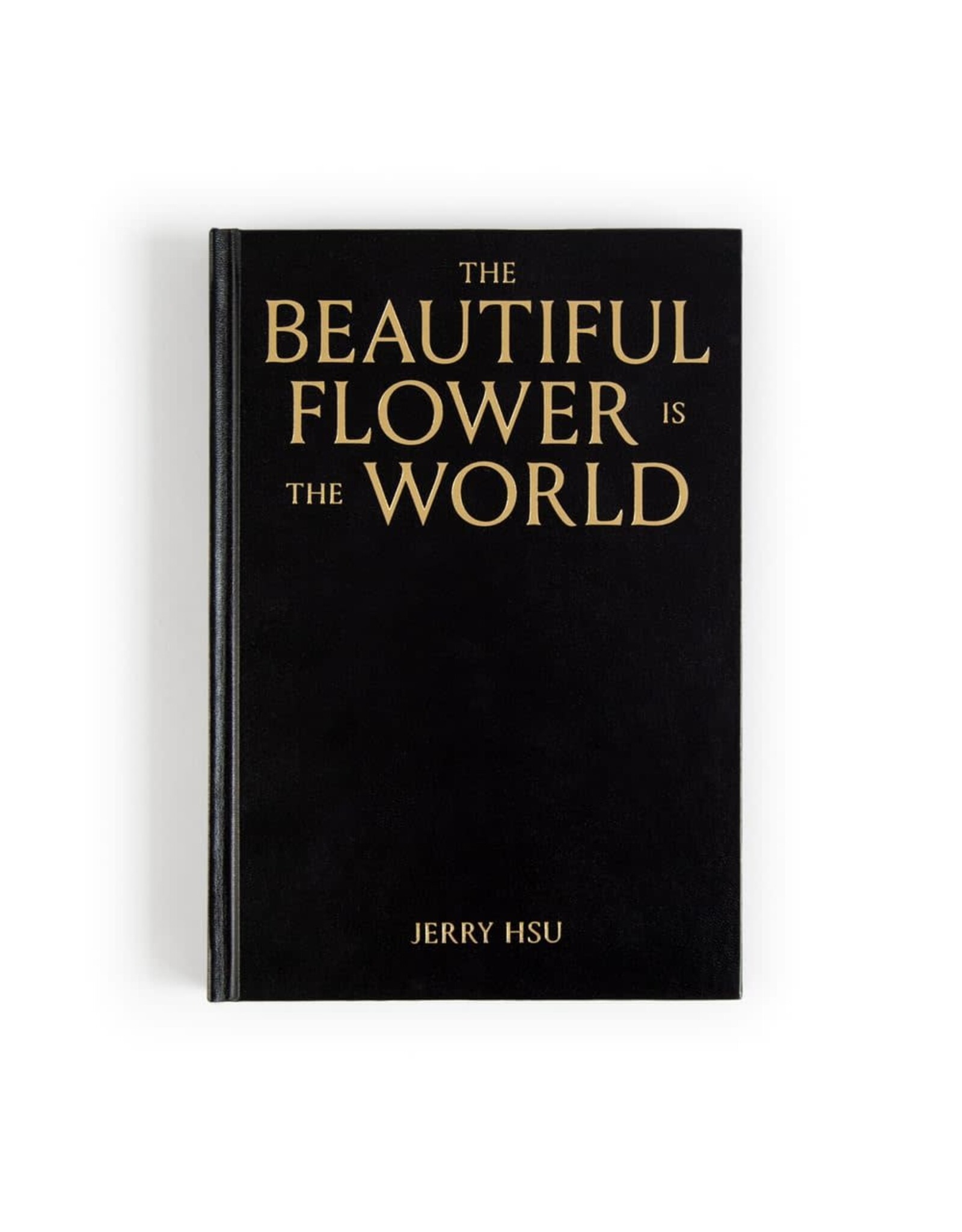Jerry Hsu: Beautiful Flower Is the World