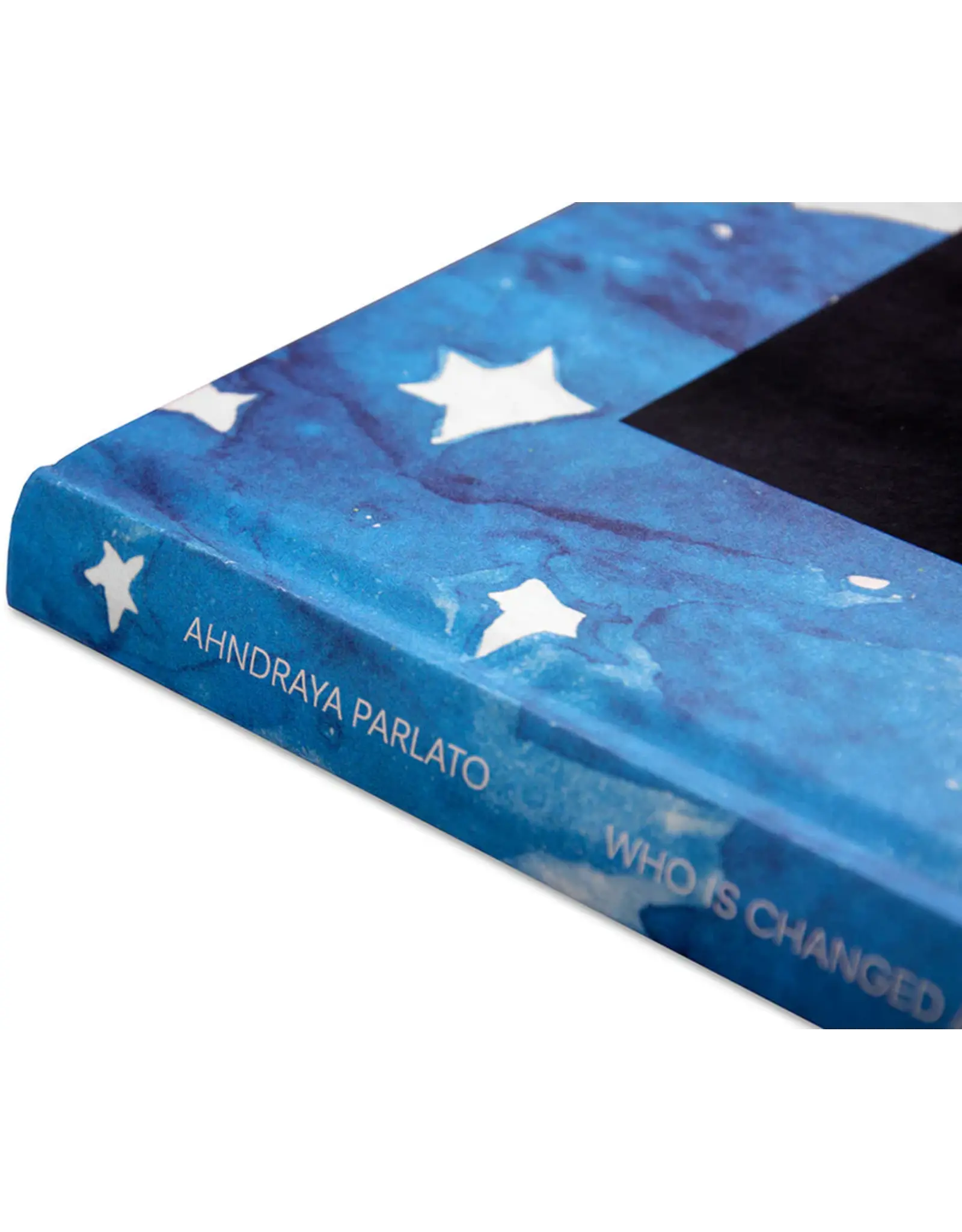 Ahndraya Parlato: Who is Changed and Who is Dead (preorder)