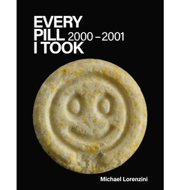 Blurring Books Michael Lorenzini: Every Pill I Took 2000-2001