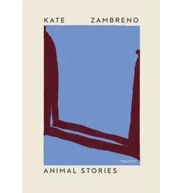 Kate Zambreno: Animal Stories