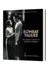Alkazi Bombay Talkies: An Unseen History of Indian Cinema