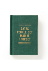 chronicle books Dates People Get Mad If I Forget Tiny Diary