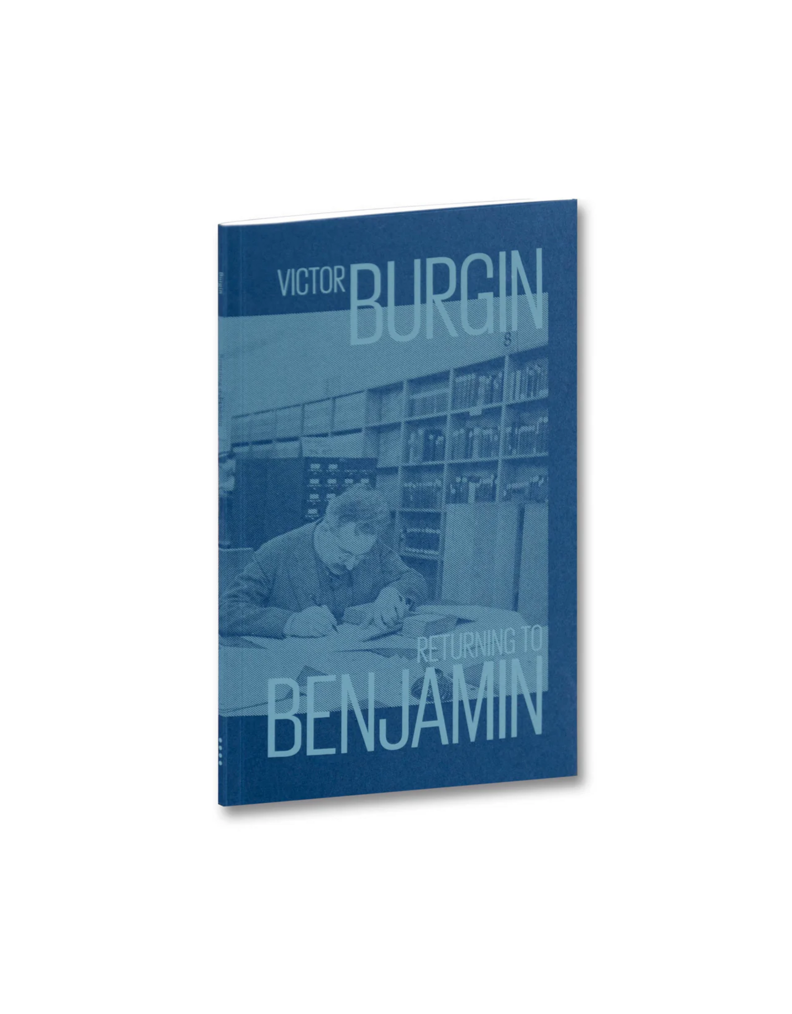 MACK Books Victor Burgin: Returning to Benjamin