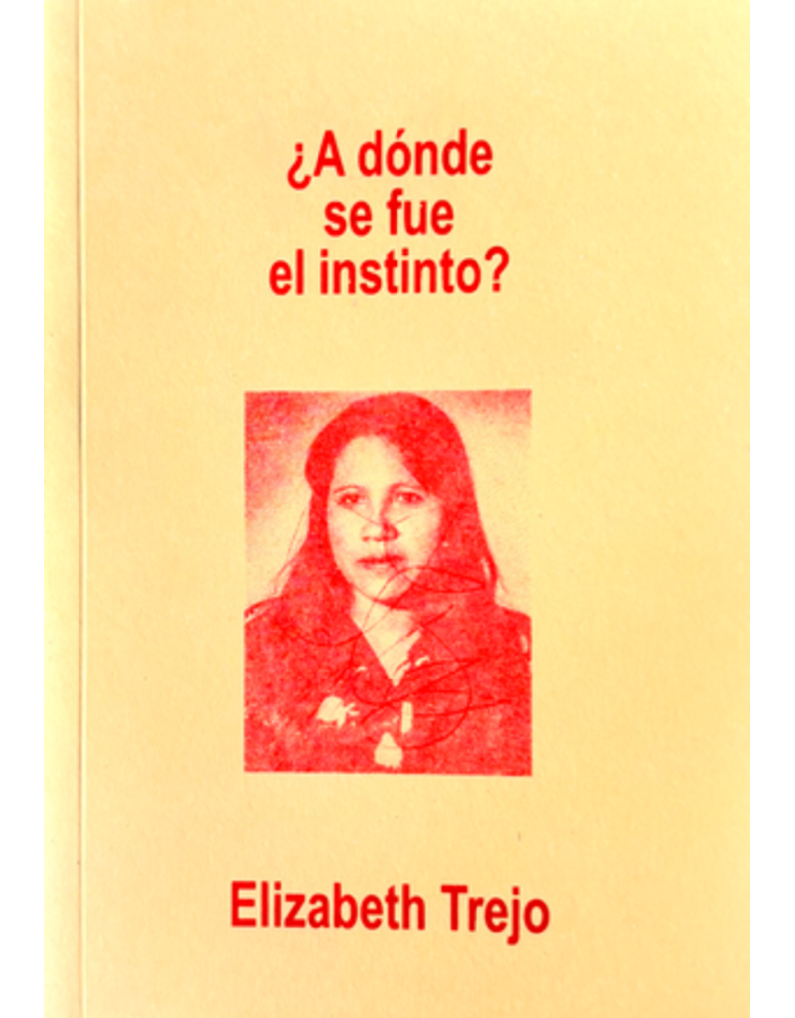 Elizabeth Trejo: ¿A dónde se fue el instinto?