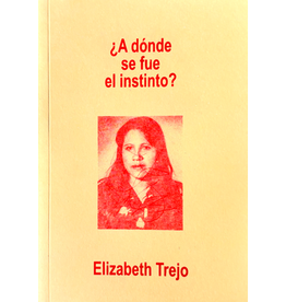 Elizabeth Trejo: ¿A dónde se fue el instinto?