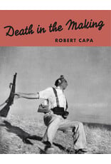 Robert Capa: Death in the Making (reprint) 2026