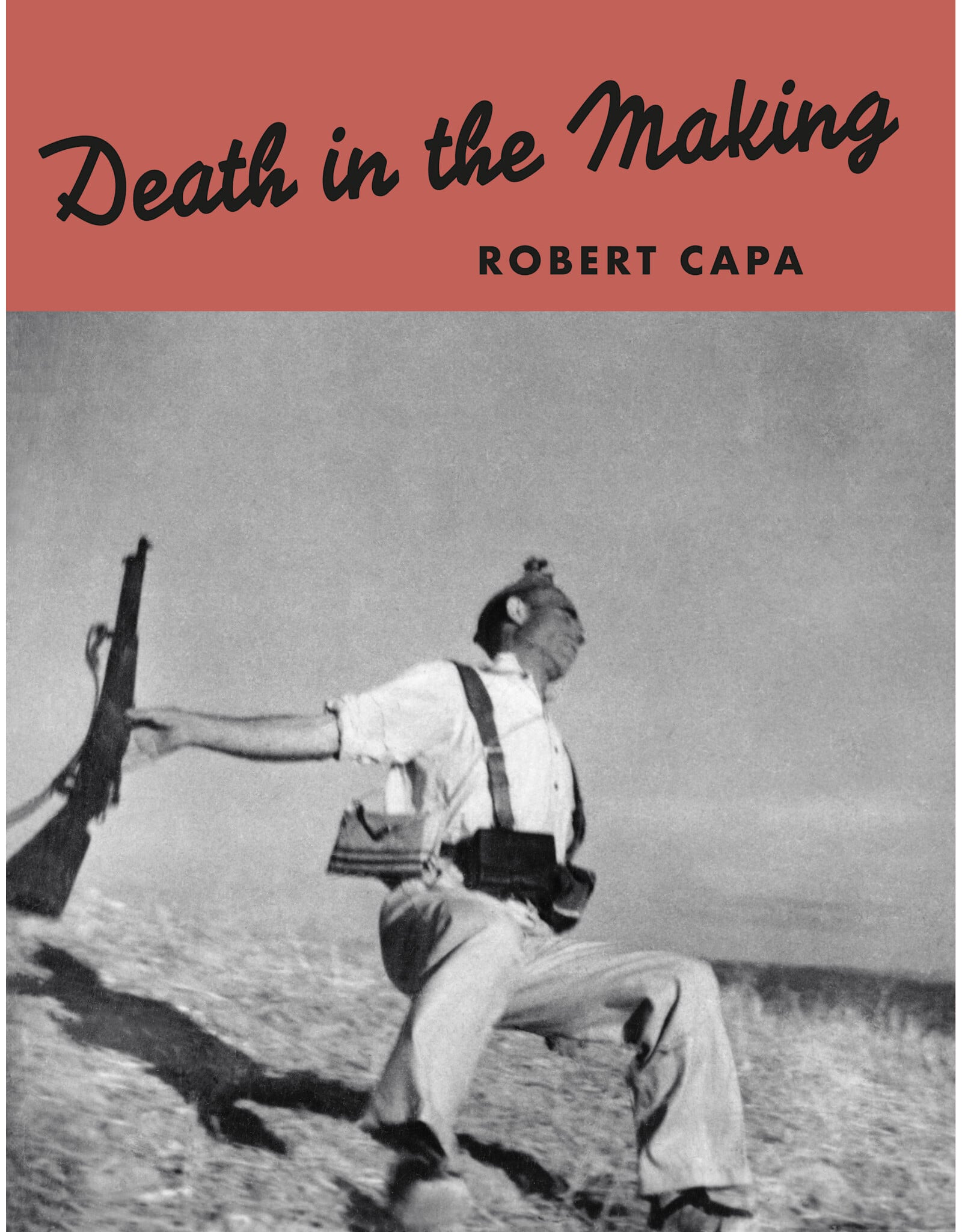 Robert Capa: Death in the Making (reprint) 2026