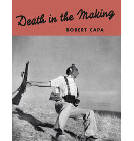 Robert Capa: Death in the Making (reprint) 2026