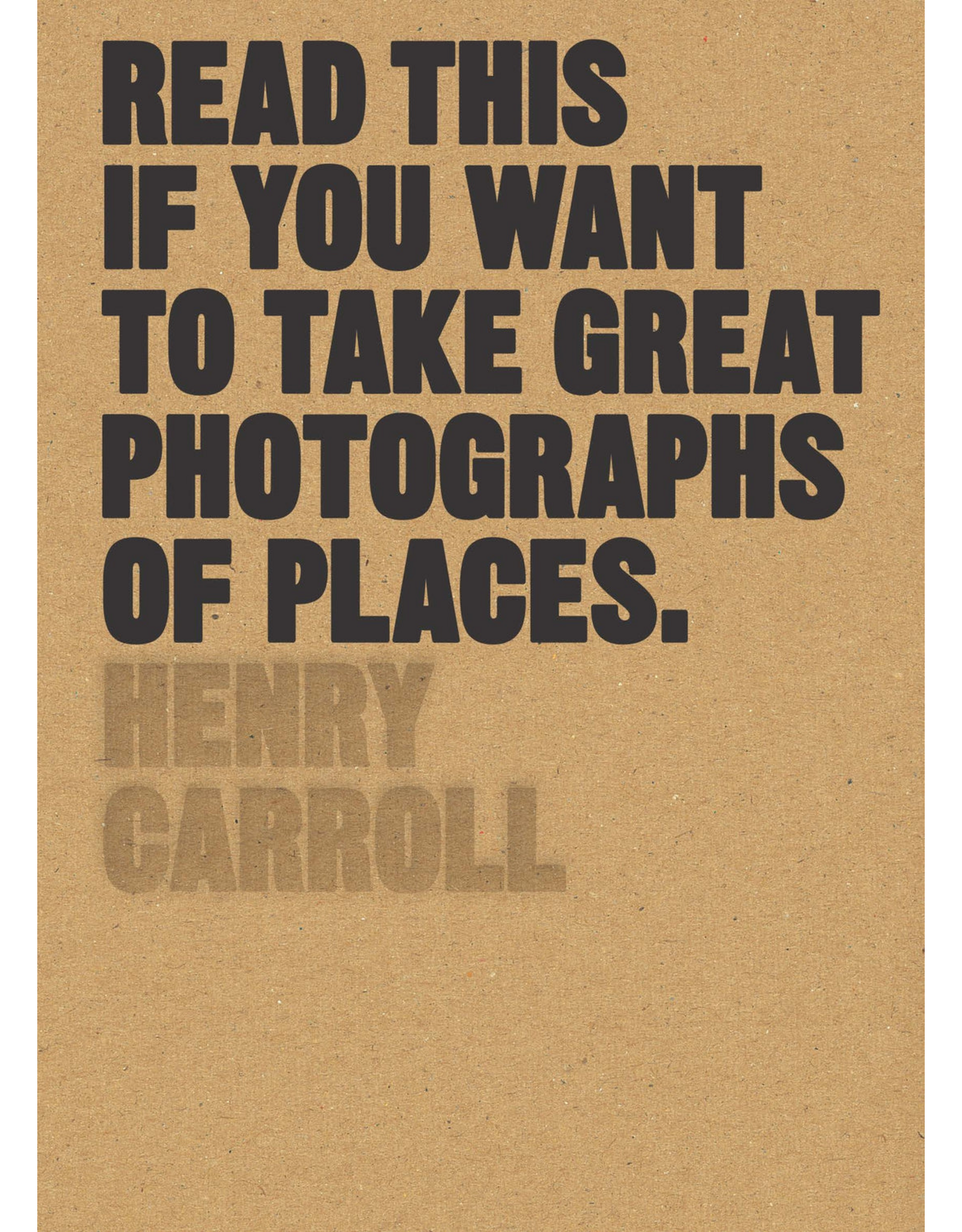 Read This If You Want Take Great Photographs of Places