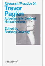 Sternberg Press Trevor Paglen: Adversarially Evolved Hallucinations