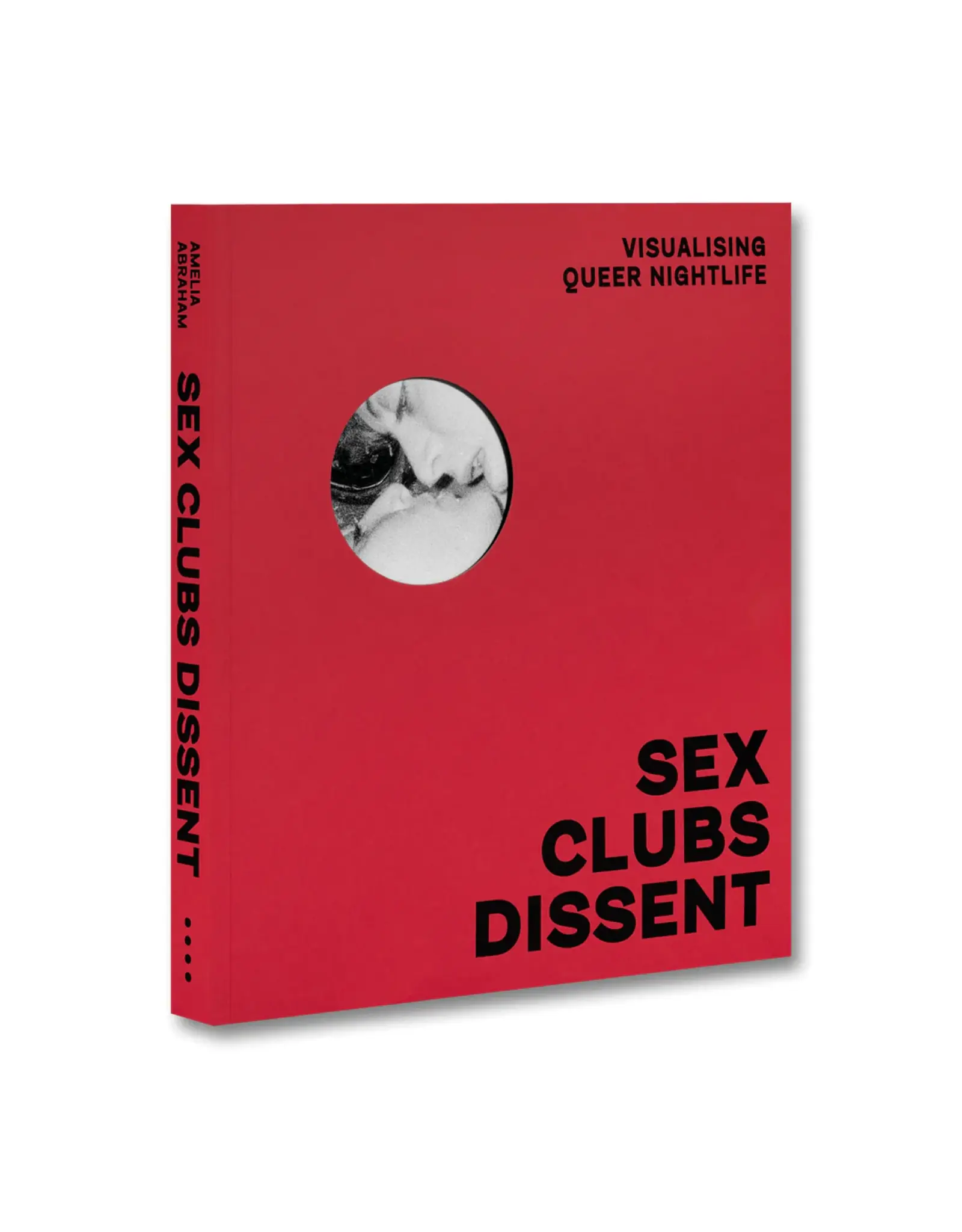 MACK Books Sex, Clubs, Dissent: Visualising Queer Nightlife