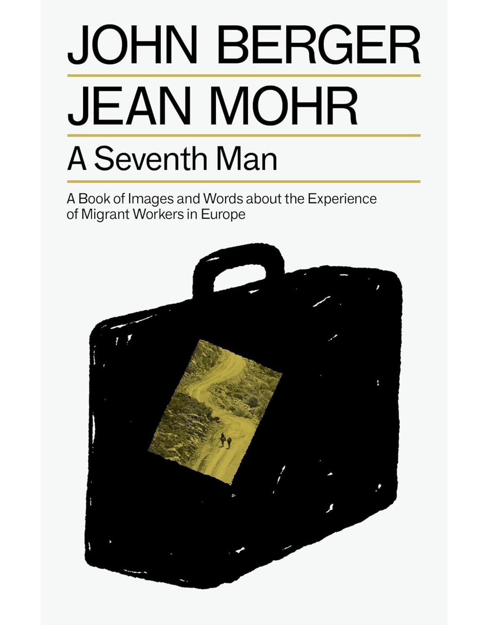 Penguin Random House John Berger and Jean Mohr: A Seventh Man