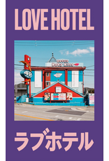 Flashlight Publishing François Prost: Love Hotel