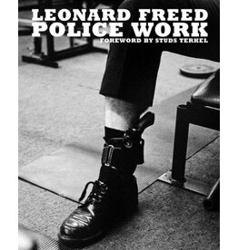 Reel Art Press Leonard Freed: Police Work