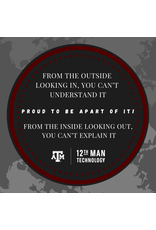 12TH MAN TECHNOLOGY EXCLUSIVE 12TH MAN TECHNOLOGY STICKER - OUTSIDE LOOKING IN / INSIDE LOOKING OUT