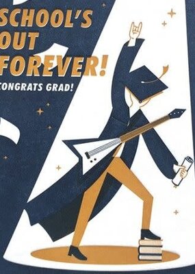 Good Paper School's Out Forever Graduation Card