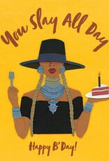 Good Paper Slay All Day Birthday Card