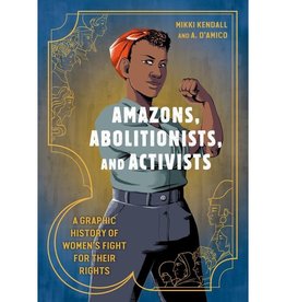 Microcosm Amazons, Abolitionists & Activists Paperback Book