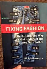 Microcosm Fixing Fashion: Rethinking the Way We Make, Market & Buy Our Clothes Paperback Book