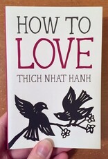 Microcosm How to Love by Thich Nhat Hanh Paperback Book